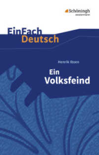 EinFach Deutsch Textausgaben : Henrik Ibsen: Ein Volksfeind Schauspiel in fünf Akten. Gymnasiale Oberstufe. Textausgaben. Gymnasiale Oberstufe (EinFach Deutsch 400) （2009. 203 S. einige Abb. 186.00 mm）
