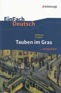 Wolfgang Koeppen 'Tauben im Gras' : Wolfgang Koeppen: Tauben im Gras (EinFach Deutsch ... verstehen 1080) （2010. 180 S. einige Abb. 192.00 mm）