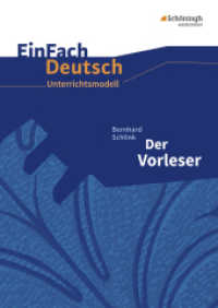 EinFach Deutsch Unterrichtsmodelle : Bernhard Schlink: Der Vorleser Mit Materialien zum Film. Gymnasiale Oberstufe (EinFach Deutsch 1341) （Neubearb. 2010. 192 S. einige Abb., DIN A4. 297.00 mm）