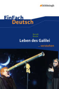 Bertolt Brecht: Leben des Galilei : Bertolt Brecht: Leben des Galilei (EinFach Deutsch ... verstehen 205) （2014. 204 S. einige Abb. 191.00 mm）
