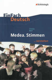 Christa Wolf 'Medea' : Christa Wolf: Medea. Stimmen (EinFach Deutsch ... verstehen 2350) （2011. 150 S. einige Abb. 191.00 mm）