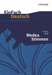 EinFach Deutsch Unterrichtsmodelle : Christa Wolf: Medea. Stimmen Gymnasiale Oberstufe (EinFach Deutsch 1632) （2012. 160 S. einige Abb., DIN A4. 297.00 mm）