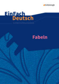 EinFach Deutsch Unterrichtsmodelle : Fabeln Klassen 5 - 13 (EinFach Deutsch 18) （2016. 177 S. einige vierfarb. Abb. 297.00 mm）