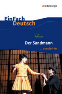E.T.A. Hoffmann: Der Sandmann : E.T.A. Hoffmann: Der Sandmann (EinFach Deutsch ... verstehen 890) （2013. 143 S. einige Abb. 190.00 mm）