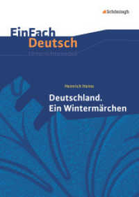 EinFach Deutsch Unterrichtsmodelle : Heinrich Heine: Deutschland. Ein Wintermärchen Gymnasiale Oberstufe (EinFach Deutsch 816) （2015. 148 S. einige Abb., DIN A4. 297.00 mm）