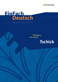 EinFach Deutsch Unterrichtsmodelle : Wolfgang Herrndorf: Tschick Klassen 8 - 10 (EinFach Deutsch 214) （2. Aufl. 2014. 113 S. einige Abb., DIN A4. 297.00 mm）