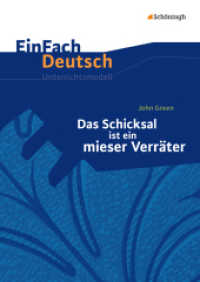EinFach Deutsch Unterrichtsmodelle : John Green: Das Schicksal ist ein mieser Verräter Klassen 8 - 10 (EinFach Deutsch 204) （2015. 131 S. einige Abb., DIN A4. 297.00 mm）