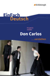 Friedrich Schiller: Don Carlos : Friedrich Schiller: Don Carlos (EinFach Deutsch ... verstehen 1700) （2016. 169 S. einige Abb. 190.00 mm）