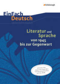 EinFach Deutsch - Unterrichtsmodelle und Arbeitshefte : Literatur und Sprache von 1945 bis zur Gegenwart Unterrichtsmodell (EinFach Deutsch 111) （2015. 114 S. einige Abb., mit CD-ROM, DIN A4. 298.00 mm）