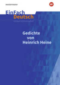 EinFach Deutsch Unterrichtsmodelle : Gedichte von Heinrich Heine Gymnasiale Oberstufe (EinFach Deutsch 817) （2020. 196 S. einige z. T. farb. Abb. 298.00 mm）