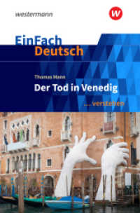 Thomas Mann: Der Tod in Venedig : Thomas Mann: Der Tod in Venedig (EinFach Deutsch ... verstehen 1310) （2018. 108 S. einige Abb. 190.00 mm）