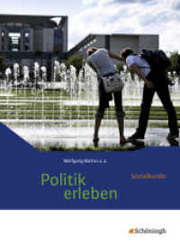 Politik erleben - Sozialkunde - Stammausgabe : Schulbuch Aktualisierte Auflage 2016 (Politik erleben 1) （2. Aufl. 2014. 366 S. vierfarb., zahlr. Abb. 265.00 mm）