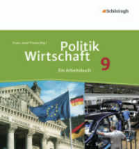 Politik/Wirtschaft - Für Gymnasien in Nordrhein-Westfalen : Arbeitsbuch 9 (Politik/Wirtschaft 7) （2012. 319 S. vierfarb., zahlr. Abb. 240.00 mm）