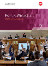 Politik/Wirtschaft entschlüsseln - Für Gymnasien (G8) in Nordrhein-Westfalen : Arbeitsbuch 9 (Politik/Wirtschaft entschlüsseln 30) （2019. 367 S. vierfarb., zahlr. Abb. 265.00 mm）