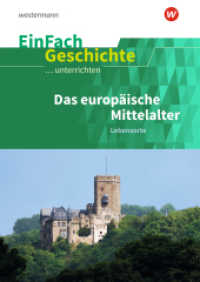 Das europäische Mittelalter: Lebensorte : Das europäische Mittelalter Lebensorte (EinFach Geschichte ...unterrichten 52) （2018. 105 S. einige Abb. 297.00 mm）