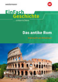 Das antike Rom: Weltmacht am Mittelmeer : Das antike Rom Weltmacht am Mittelmeer (EinFach Geschichte ...unterrichten 40) （2020. 101 S. vierfarb., einige Abb. 299.00 mm）