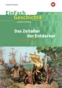 Kolonialismus : Das Zeitalter der Entdecker Der Weg in die Neuzeit (EinFach Geschichte ...unterrichten 72) （2021. 101 S. zahlr. z. T. farb. Abb. 297.00 mm）