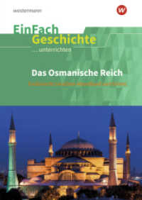 Das Osmanische Reich : Das Osmanische Reich Großmacht zwischen Abendland und Orient (EinFach Geschichte ...unterrichten 83) （2022. 96 S. einige z.T. farb. Abb. 297.00 mm）