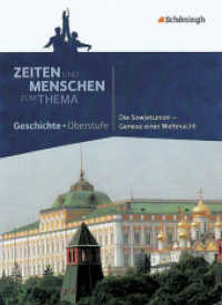 Die Sowjetunion - Genese einer Weltmacht : Die Sowjetunion - Genese einer Weltmacht (Zeiten und Menschen - Zum Thema 4) （2010. 100 S. vierfarb., zahlr. Abb. 260.00 mm）