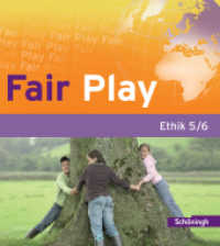 Fair Play - Lehrwerk für den Ethikunterricht - Bisherige Ausgabe : Schulbuch 5/6 (Fair Play 1) （Nachdr. 2016. 228 S. vierfarb., zahlr. Abb. 238.00 mm）