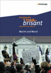 Macht und Moral : Macht und Moral (Standpunkte der Ethik - brisant 5) （2012. 55 S. einige Abb., mit 2 Farbfolien, DIN A4. 297.00 mm）