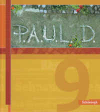 P.A.U.L. D. - Persönliches Arbeits- und Lesebuch Deutsch - Für Gymnasien und Gesamtschulen - Stammausgabe : Schulbuch 9 (P.A.U.L. D. 30) （2008. 382 S. vierfarb., zahlr. Abb. 239.00 mm）