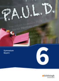 P.A.U.L. D. - Persönliches Arbeits- und Lesebuch Deutsch. Für Gymnasien in Bayern, m. 1 Beilage : Schulbuch 6 (P.A.U.L. D. 10) （2018. 385 S. vierfarb., zahlr. Abb. 268.00 mm）