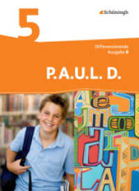 P.A.U.L. D. - Persönliches Arbeits- und Lesebuch Deutsch - Differenzierende Ausgabe für Realschulen und Gemeinschaftssch : Schulbuch 5 (P.A.U.L. D. 1) （2016. 351 S. vierfarb., zahlr. Abb. 266.00 mm）