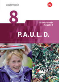 P.A.U.L. D. - Persönliches Arbeits- und Lesebuch Deutsch - Differenzierende Ausgabe für Realschulen und Gemeinschaftssch : Schulbuch 8 (P.A.U.L. D. 60) （2018. 392 S. vierfarb., zahlr. Abb. 267.00 mm）