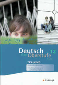 Deutsch in der Oberstufe - Ein Arbeits- und Methodenbuch - Ausgabe Bayern : Arbeitsheft-Training 12. Schuljahr (Deutsch in der Oberstufe 5) （2011. 96 S. m. Abb., Beil.: Lösungen. 298.00 mm）