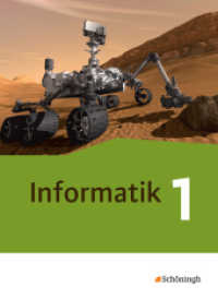 Informatik - Lehrwerk für die gymnasiale Oberstufe - Ausgabe 2014 : Schulbuch 1 Einführungsphase (Informatik 1) （2014. 223 S. vierfarb., zahlr. Abb. 260.00 mm）