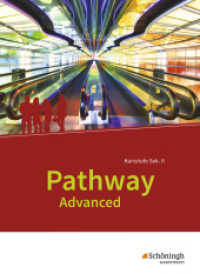 Pathway Advanced - Ausgabe Baden-Württemberg : Schulbuch (Pathway Advanced 10) （2017. 422 S. vierfarb., zahlr. Abb. 261.00 mm）