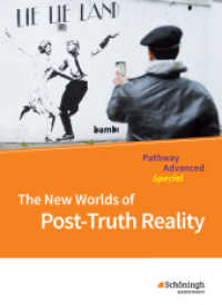 Englisch für die gymnasiale Oberstufe - Ausgabe 2015 : Pathway Advanced Special: The New Worlds of Post-Truth Reality Themenheft (Pathway und Pathway Advanced 200) （2017. 70 S. vierfarb., zahlr. Abb. 260.00 mm）