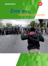 ZOOM IN ... : Individual and Society Themenheft (ZOOM IN ... 60) （2018. 101 S. vierfarb., zahlr. Abb. 262.00 mm）