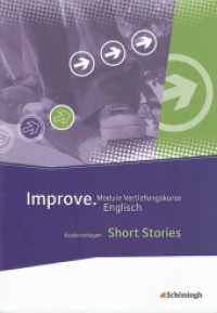 Improve - Module Grund- und Vertiefungskurse Englisch : Short Stories Kopiervorlagen (Improve 2) （2011. 56 S. DIN A4. 297.00 mm）