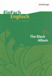 EinFach Englisch Unterrichtsmodelle : Hanif Kureishi: The Black Album (EinFach Englisch Unterrichtsmodelle 287) （2011. 114 S. DIN A4. 298.00 mm）