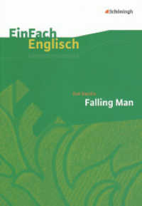 Don DeLillo: Falling Man : Don DeLillo: Falling Man (EinFach Englisch Unterrichtsmodelle 220) （2011. 99 S. m. Abb. 297.00 mm）