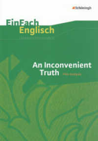 EinFach Englisch Unterrichtsmodelle : An Inconvenient Truth Filmanalyse (EinFach Englisch Unterrichtsmodelle 55) （2011. 91 S. DIN A4. 297.00 mm）