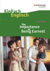 EinFach Englisch Textausgaben : Oscar Wilde: The Importance of Being Earnest A Trivial Comedy for Serious People (EinFach Englisch Textausgaben 420) （2010. 71 S. einige Abb. 240.00 mm）