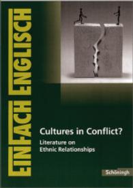EinFach Englisch Textausgaben : Cultures in Conflict? Literature on Ethnic Relationships (EinFach Englisch Textausgaben)