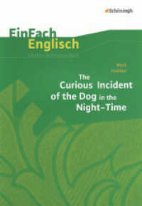 EinFach Englisch Unterrichtsmodelle : Mark Haddon: The Curious Incident of the Dog in the Night-Time (EinFach Englisch Unterrichtsmodelle 260) （2007. 99 S. DIN A4. 297.00 mm）