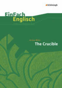 EinFach Englisch Unterrichtsmodelle : Arthur Miller: The Crucible (EinFach Englisch Unterrichtsmodelle 314) （Neubearb. 2013. 87 S. DIN A4. 297.00 mm）