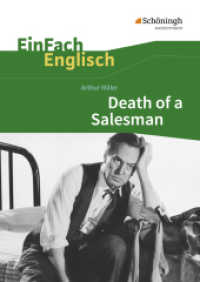 EinFach Englisch Textausgaben : Arthur Miller: Death of a Salesman Certain Private Conversations in Two Acts and a Requiem. Textausgabe für die Jahrgangsstufen 10-13 (EinFach Englisch Textausgaben 300) （2013. 112 S. einige Abb. 241.00 mm）