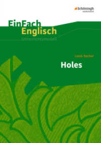 EinFach Englisch Unterrichtsmodelle : Louis Sachar: Holes (EinFach Englisch Unterrichtsmodelle 393) （2017. 121 S. einige Abb. 297.00 mm）