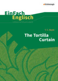 EinFach Englisch Unterrichtsmodelle : T. C. Boyle: The Tortilla Curtain (EinFach Englisch Unterrichtsmodelle 211) （Neubearbeitung. 2016. 145 S. einige Abb. 297.00 mm）