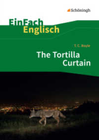 EinFach Englisch Textausgaben : T. C. Boyle: The Tortilla Curtain. 10. bis 13. Schuljahr (EinFach Englisch Textausgaben 200) （2016. 331 S. einige Abb. 240.00 mm）