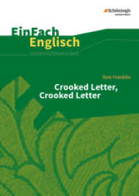 EinFach Englisch Unterrichtsmodelle : Tom Franklin: Crooked Letter, Crooked Letter (EinFach Englisch Unterrichtsmodelle 244) （2018. 161 S. einige Abb. 297.00 mm）