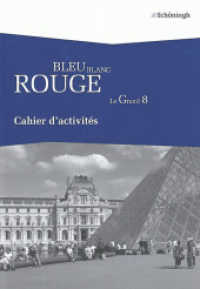 BLEU BLANC ROUGE - Le Grand 8 - Ausgabe B : Arbeitsheft (BLEU BLANC ROUGE - Le Grand 8 - Ausgabe B 2) （2009. 48 S. DIN A4. 297.00 mm）