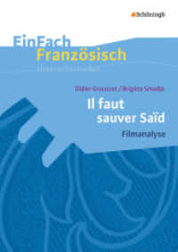 EinFach Französisch Unterrichtsmodelle : Didier Grousset/Brigitte Smadja: Il faut sauver Saïd Filmanalyse (EinFach Französisch Unterrichtsmodelle 20) （2013. 104 S. einige Abb., DIN A4. 297.00 mm）