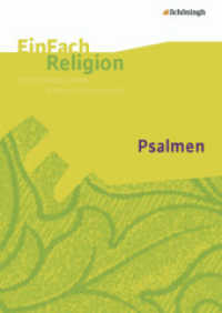Psalmen : Psalmen Jahrgangsstufen 5 - 10 (EinFach Religion 12) （Nachdr. 2018. 122 S. einige Abb., DIN A4. 297.00 mm）